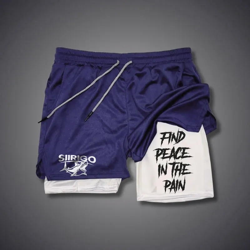 FIND PEACE IN THE PAIN 2 In 1 GYM PERFORMANCE SHORTS