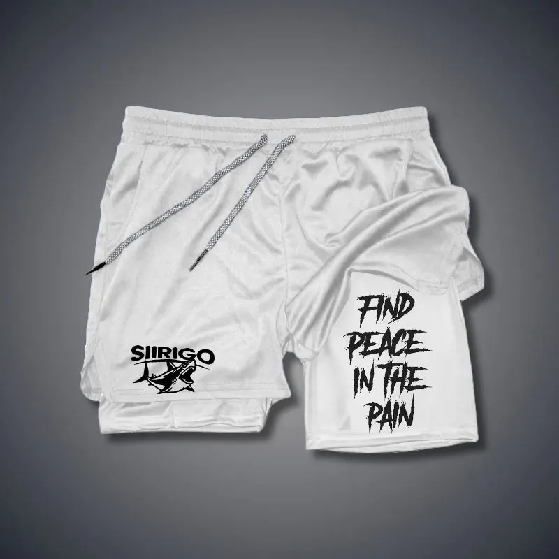 FIND PEACE IN THE PAIN 2 In 1 GYM PERFORMANCE SHORTS