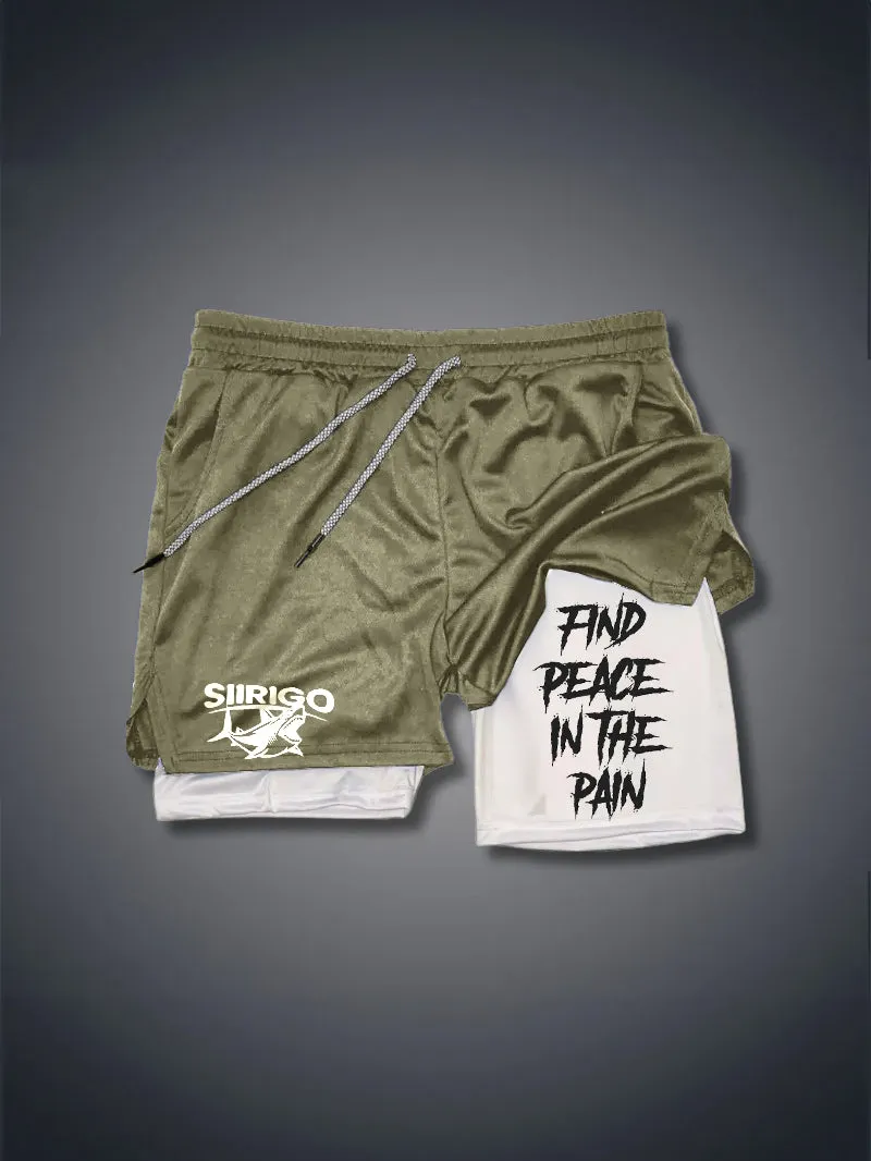 FIND PEACE IN THE PAIN 2 In 1 GYM PERFORMANCE SHORTS