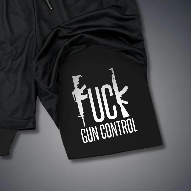 FUCK GUN CONTROL 2 In 1 GYM PERFORMANCE SHORTS