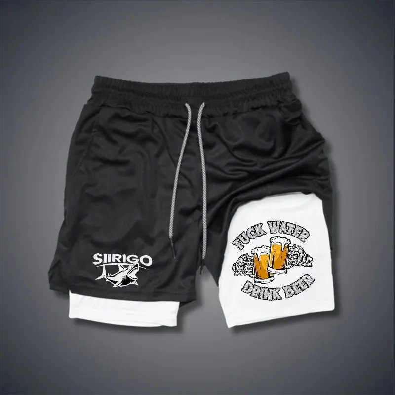 FUCK WATER DRINK BEER Cheerful Time 2 In 1 GYM PERFORMANCE SHORTS