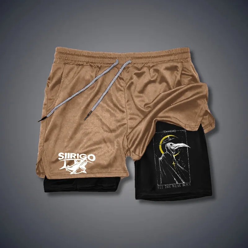 Let The Weak Burn 2 In 1 GYM PERFORMANCE SHORTS