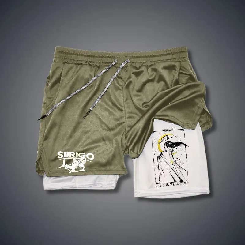 Let The Weak Burn 2 In 1 GYM PERFORMANCE SHORTS