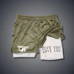 Love You Fk You 2 In 1 GYM PERFORMANCE SHORTS