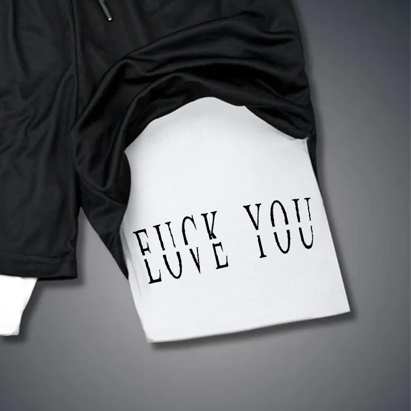 Love You Fk You 2 In 1 GYM PERFORMANCE SHORTS